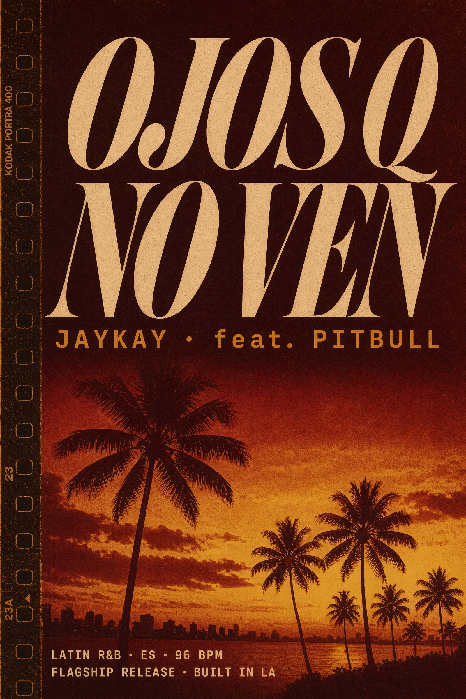 Ojos Q No Ven — release poster. JayKay feat. Pitbull.